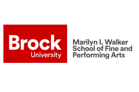 Brock University – Marilyn I. Walker School of Fine and Performing Arts Brock University – Marilyn I. Walker School of Fine and Performing Arts